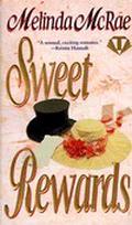 Sweet Rewards by Melinda McRae
