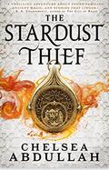 The Stardust Thief (The Sandsea Trilogy #1) by Chelsea Abdullah