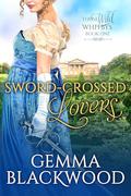 Sword-Crossed Lovers (Those Wild Whitbys #1) by Gemma Blackwood