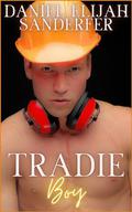 Tradie Boy by Daniel Elijah Sanderfer