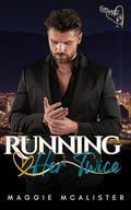 Running Her Twice by Maggie McAlister