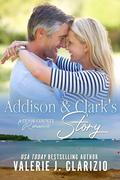 Addison & Clark's Story (A Door County Romance #3) by Valerie J. Clarizio
