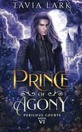 Prince of Agony (Perilous Courts #6) by Tavia Lark