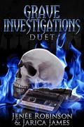 Grave Investigations: The Complete Duet by Jenee Robinson