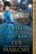A Killer in the Crystal Palace by Deb Marlowe