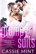 Grumpy Suits: An Office Romance Collection by Cassie Mint
