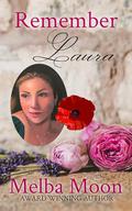 Remember Laura by Melba Moon