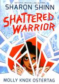 Shattered Warrior by Sharon Shinn