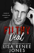 Filthy Deal by Lisa Renee Jones