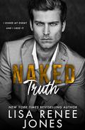 Naked Truth by Lisa Renee Jones