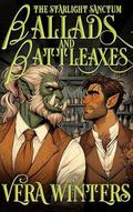 Ballads and Battleaxes (The Starlight Sanctum #3) by Vera Winters