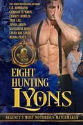 Eight Hunting Lyons: The Lyon's Den Connected World by Linda Rae Sande