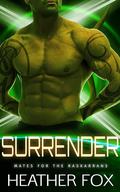 Surrender (Mates for the Raskarrans #6.5) by Heather Fox