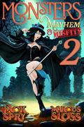 Monsters Mayhem & Misfits 2: A LitRPG Fantasy (Monsters Mayhem & Misfits #2) by Marcus Sloss