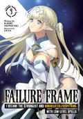 Failure Frame: I Became the Strongest and Annihilated Everything With Low-Level Spells  Vol. 9 (Failure Frame Light Novel #9) by Kaoru