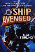 The Ship Avenged (Brainship #7) by S.M. Stirling