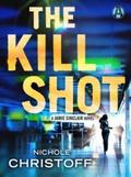 The Kill Shot (Jamie Sinclair #2) by Nichole Christoff