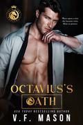 Octavius's Oath (Four Dark Horsemen #3) by V.F. Mason