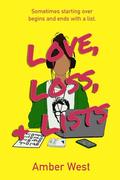 Love, Loss, & Lists by Amber West