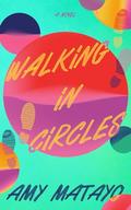 Walking in Circles by Amy Matayo