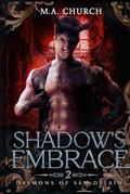 Shadow's Embrace by M.A. Church