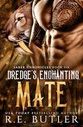 Dredge's Enchanting Mate (Saber Chronicles #6) by R. E. Butler
