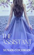The Assistant (Napa Valley #2) by Susan Cochran
