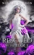 Rescued by the Wolf: A Sweet Paranormal Romance by Nola Li Gordon