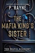 The Mafia King's Sister by P. Rayne