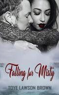 Falling for Misty by Toye Lawson Brown