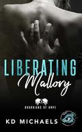 LIberating Mallory: Guardians of Hope by KD Michaels