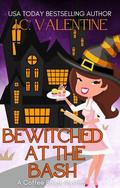 Bewitched at the Bash (A Coffee Break Mystery #1) by J.C. Valentine