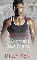 Hooking my Brother's Best Friend (Spicy Pucks Hockey #2) by Milly Kent