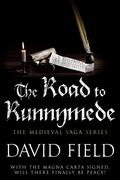 The Road to Runnymede by David Field