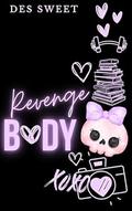 Revenge Body by Des Sweet