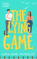 The Lying Game (The Brighton Brothers #1) by Sara Jane Woodley