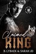 Claimed by a King (The Cruz Kings MC #3) by Sarah J.D.