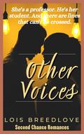Other Voices (Second Chance Romances #2) by Lois Breedlove