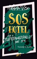 SOS HOTEL: For a Supernaturally Safe Stay! by Ariana Nash, Adam Vex