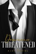 Dominance, Threatened (Business, Casual #1) by Ajay Daniel
