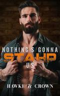 Nothing's Gonna STAHP Us by Susi Hawke