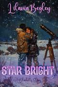 Star Bright : A Sweet Western Romance (Bluehills #3) by Lilania Begley