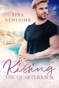 Kissing the Quarterback: Sweet Second Chance Romance (Foster Brothers #3) by Tina Newcomb