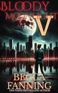 Bloody Moonlight 5: Vampire Romance by Becca Fanning