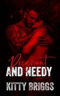 Pregnant and Needy (Relatively Naughty #7) by Kitty Briggs