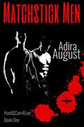 Matchstick Men by Adira August