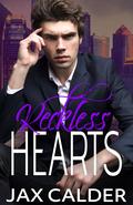 Reckless Hearts (Rainbow Redemption #2) by Jax Calder