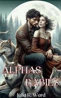 Alpha's Babies (Paranormal #2) by Julia R. Ward