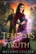 Tempests of Truth (A Mage's Apprentice #3) by Melanie Cellier