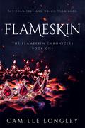 Flameskin (Flameskin Chronicles #1) by Camille Longley